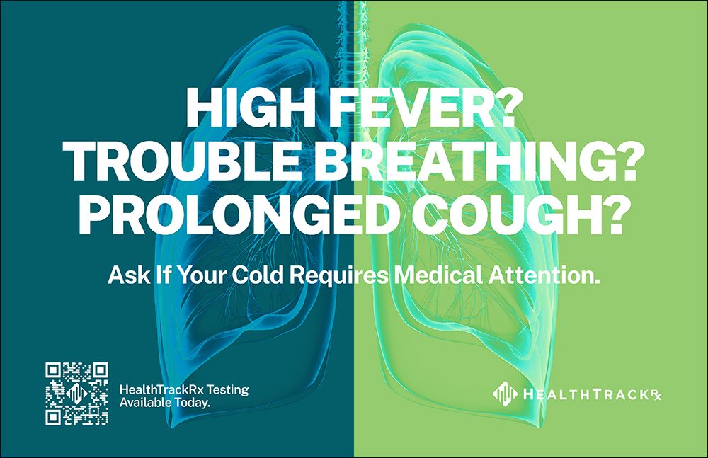 High Fever? Trouble Breathing? Prolonged Cough?